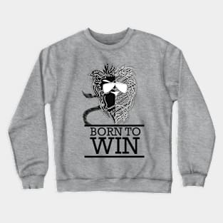 Born to win lion art Crewneck Sweatshirt